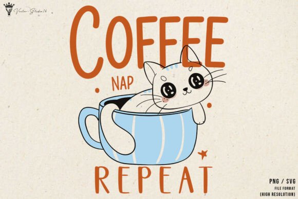 Coffee Nap Repeat Graphics