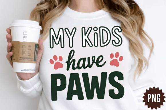 Fun Dog Paw Quote Graphic for T-Shirt Designs