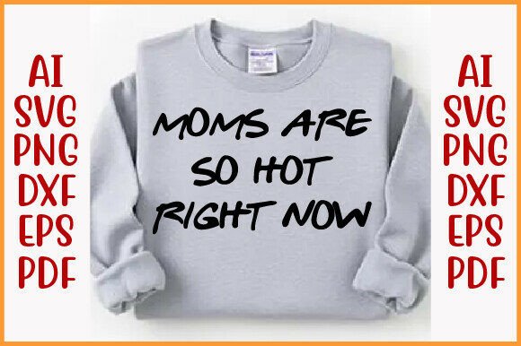 Funny Mom Quote Graphics for T-Shirt Designs
