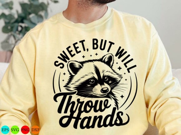 Sweet But Will Throw Hands Raccoon SVG for Branding